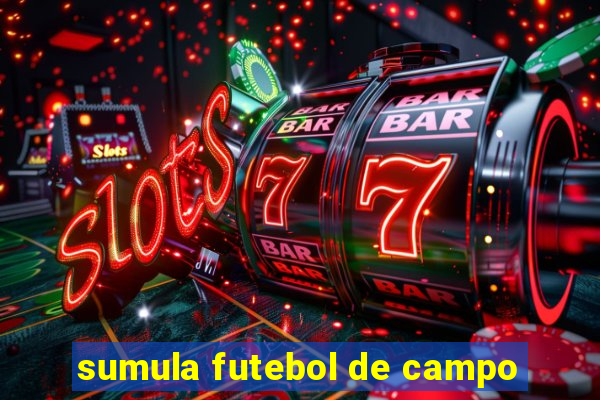 sumula futebol de campo